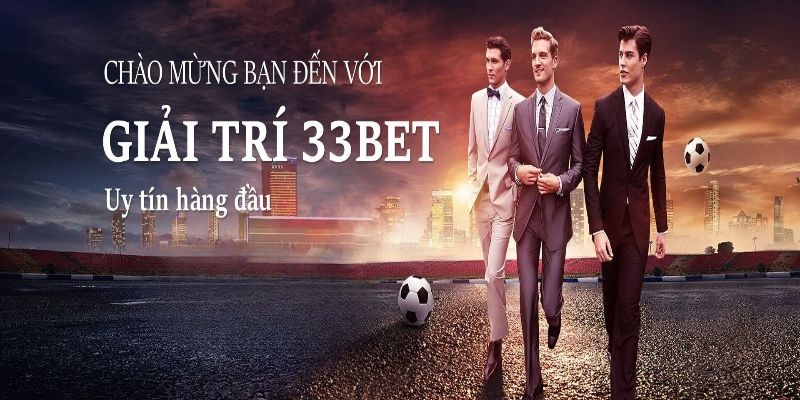 Giới thiệu về nền tảng 33BET