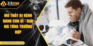 Mơ thấy bị bệnh đánh con gì