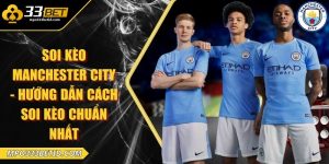 Soi kèo Manchester City